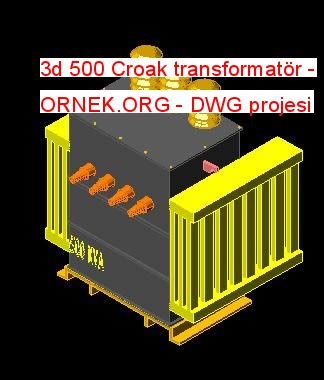 3d 500 Croak transformatör Autocad Çizimi