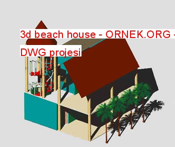 3d beach house Autocad Çizimi