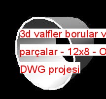 3d valfler borular ve parçalar - 12x8