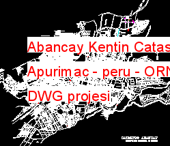 Abancay Kentin Catastre - Apurimac - peru Autocad Çizimi