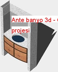 Ante banyo 3d Autocad Çizimi