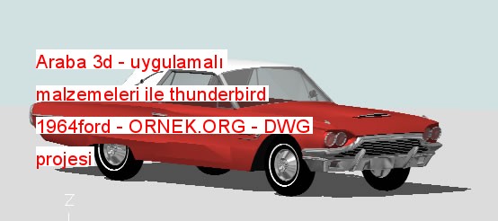 Araba 3d - uygulamalı malzemeleri ile thunderbird 1964ford Autocad Çizimi