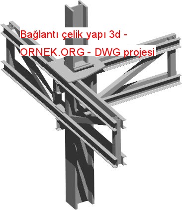 Bağlantı çelik yapı 3d