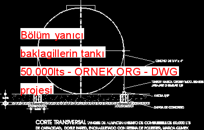 Bölüm yanıcı baklagillerin tankı 50.000lts Autocad Çizimi