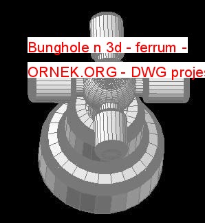 Bunghole n 3d - ferrum Autocad Çizimi