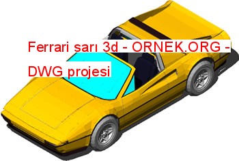 Ferrari sarı 3d Autocad Çizimi