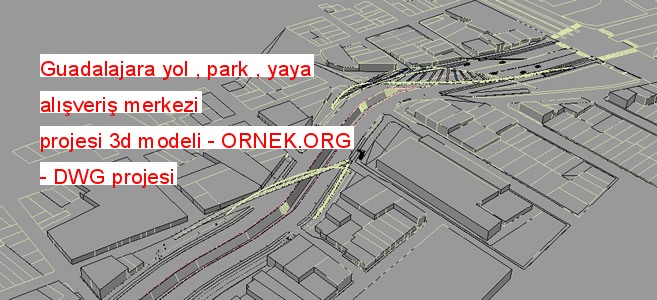 Guadalajara yol , park , yaya alışveriş merkezi projesi 3d modeli