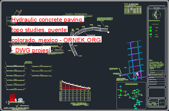 Hydraulic concrete paving, topo studies, puente colorado, mexico Autocad Çizimi