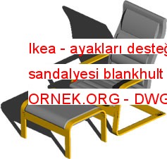 Ikea - ayakları desteği ile sandalyesi blankhult Autocad Çizimi