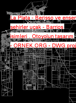 La Plata - Berisso ve ensenada şehirler uçak - Barrios isimleri . Otoyolun tasarım Autocad Çizimi