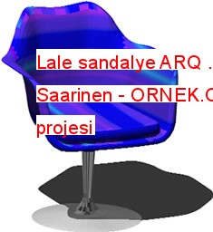 Lale sandalye ARQ . 3d Saarinen