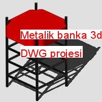 Metalik banka 3d Autocad Çizimi