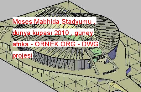 Moses Mabhida Stadyumu , dünya kupası 2010 , güney afrika Autocad Çizimi