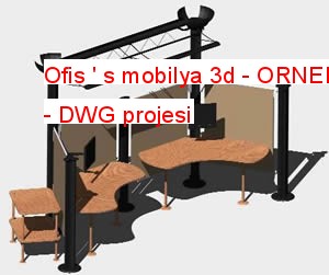 Ofis ' s mobilya 3d Autocad Çizimi