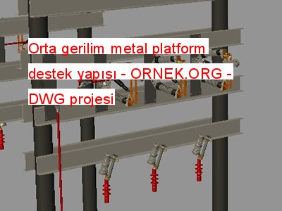 Orta gerilim metal platform destek yapısı