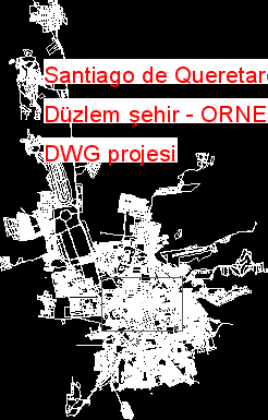 Santiago de Queretaro Düzlem şehir Autocad Çizimi