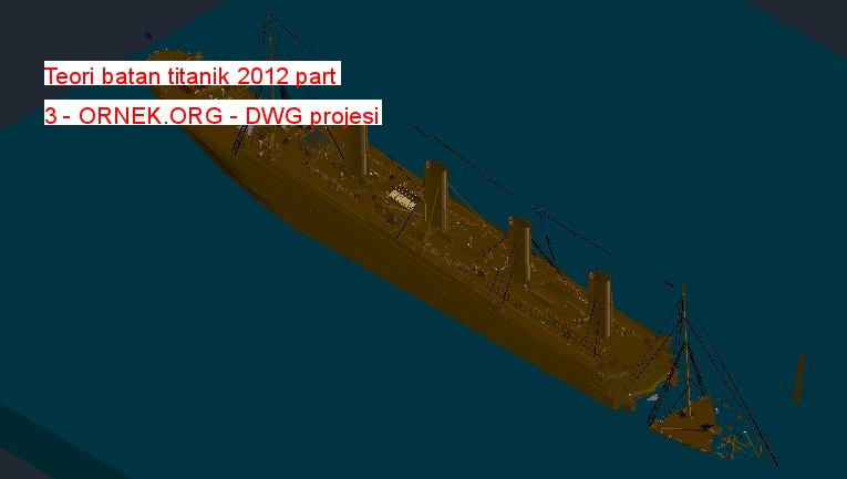 Teori batan titanik 2012 part 3 Autocad Çizimi