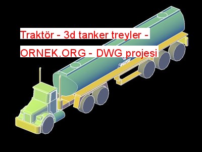 Traktör - 3d tanker treyler Autocad Çizimi