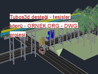 Tubos3d desteği - tesisler köprü Autocad Çizimi