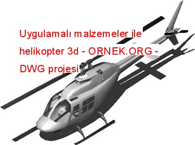 Uygulamalı malzemeler ile helikopter 3d Autocad Çizimi