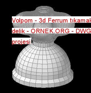 Volpom - 3d Ferrum tıkamak - delik Autocad Çizimi